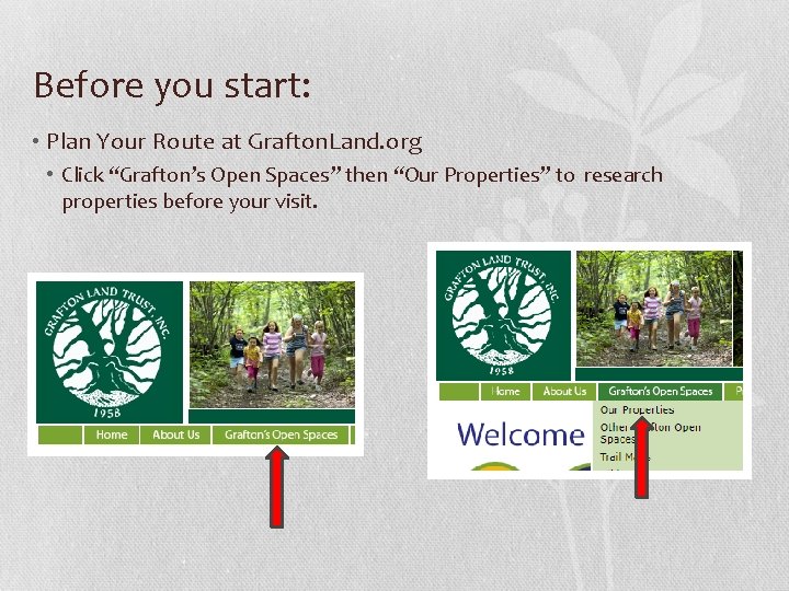 Before you start: • Plan Your Route at Grafton. Land. org • Click “Grafton’s