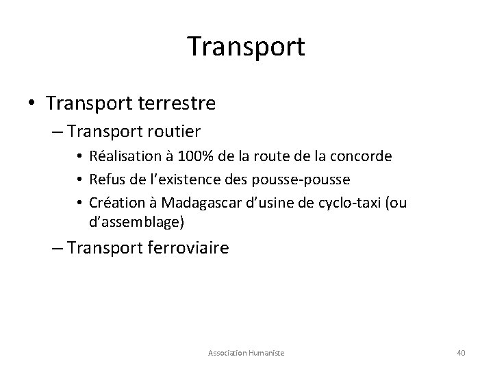 Transport • Transport terrestre – Transport routier • Réalisation à 100% de la route