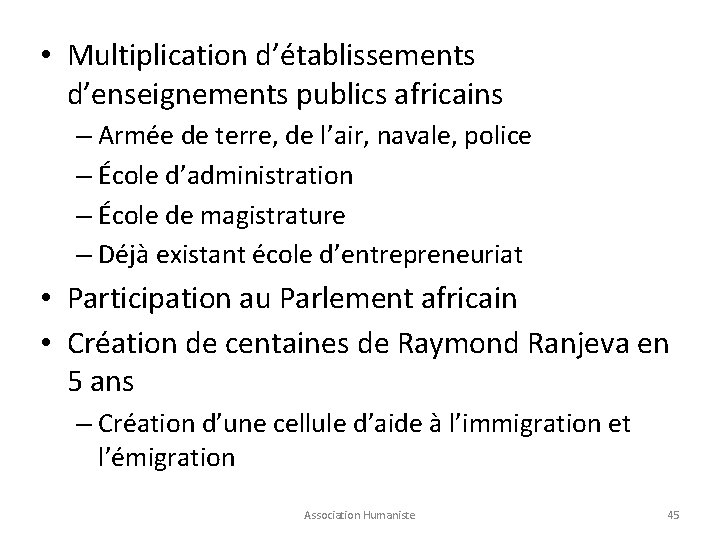 • Multiplication d’établissements d’enseignements publics africains – Armée de terre, de l’air, navale,