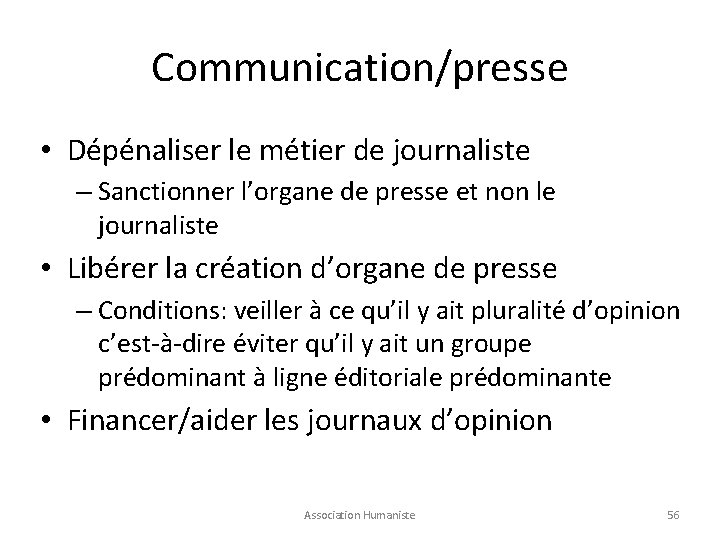 Communication/presse • Dépénaliser le métier de journaliste – Sanctionner l’organe de presse et non