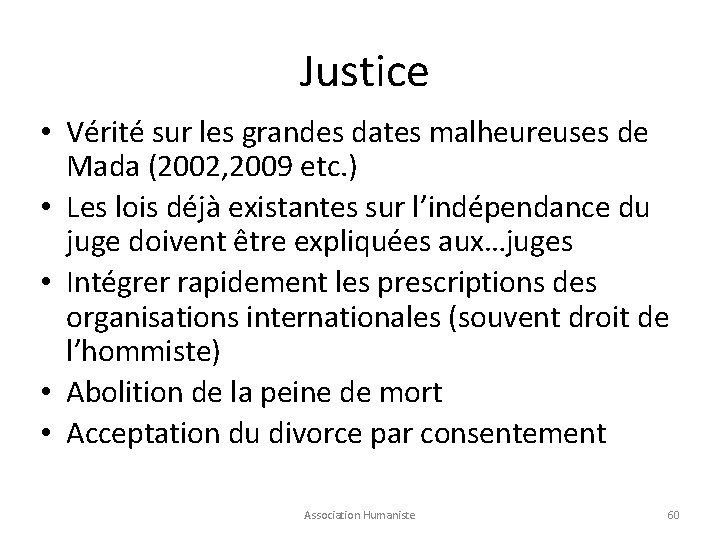 Justice • Vérité sur les grandes dates malheureuses de Mada (2002, 2009 etc. )