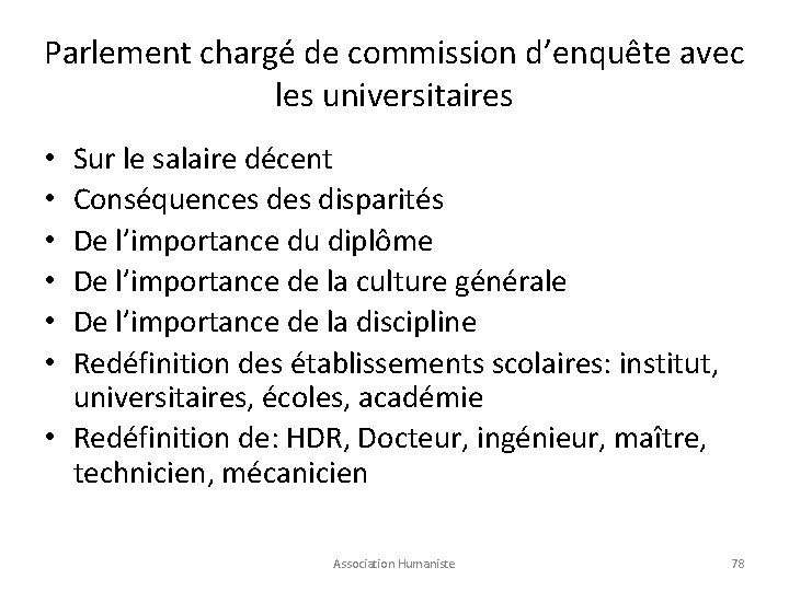 Parlement chargé de commission d’enquête avec les universitaires Sur le salaire décent Conséquences disparités