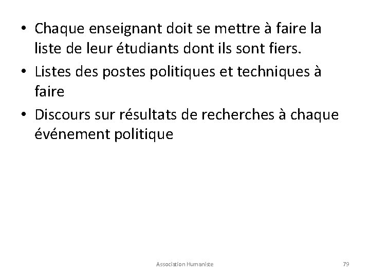  • Chaque enseignant doit se mettre à faire la liste de leur étudiants