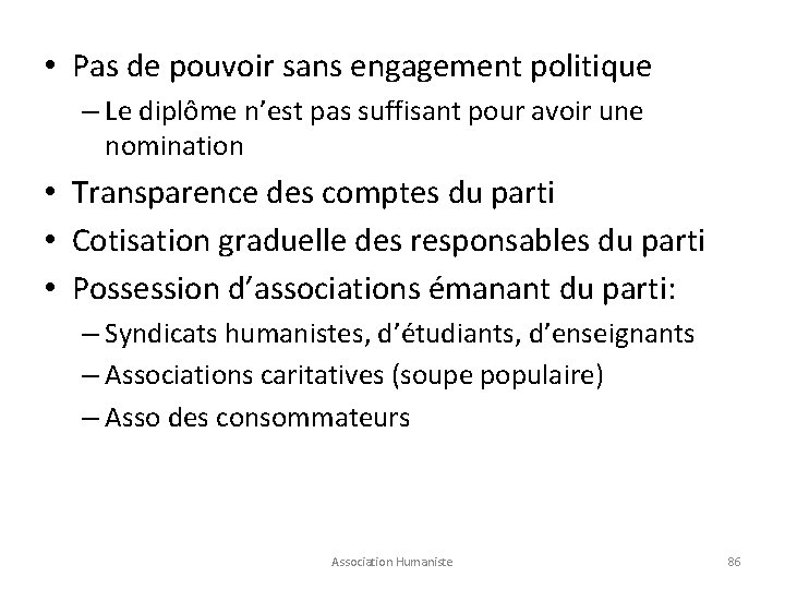  • Pas de pouvoir sans engagement politique – Le diplôme n’est pas suffisant