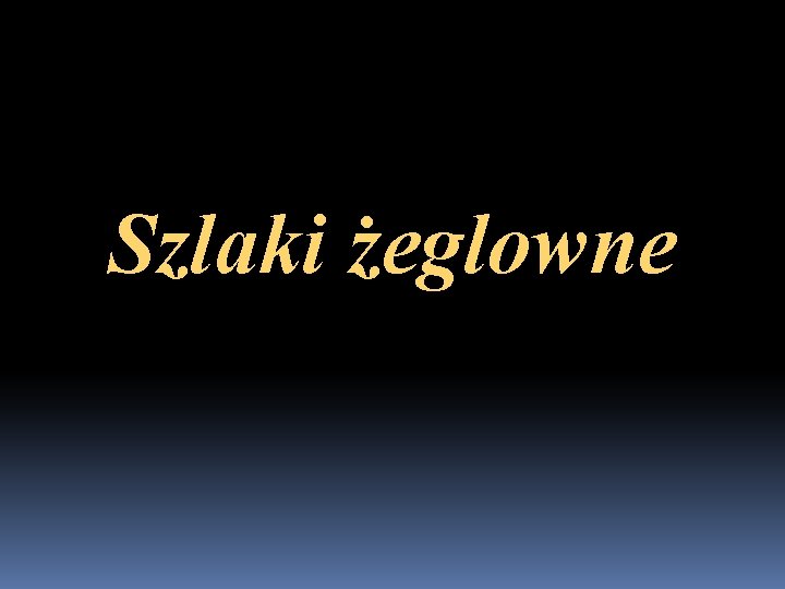 Szlaki żeglowne 