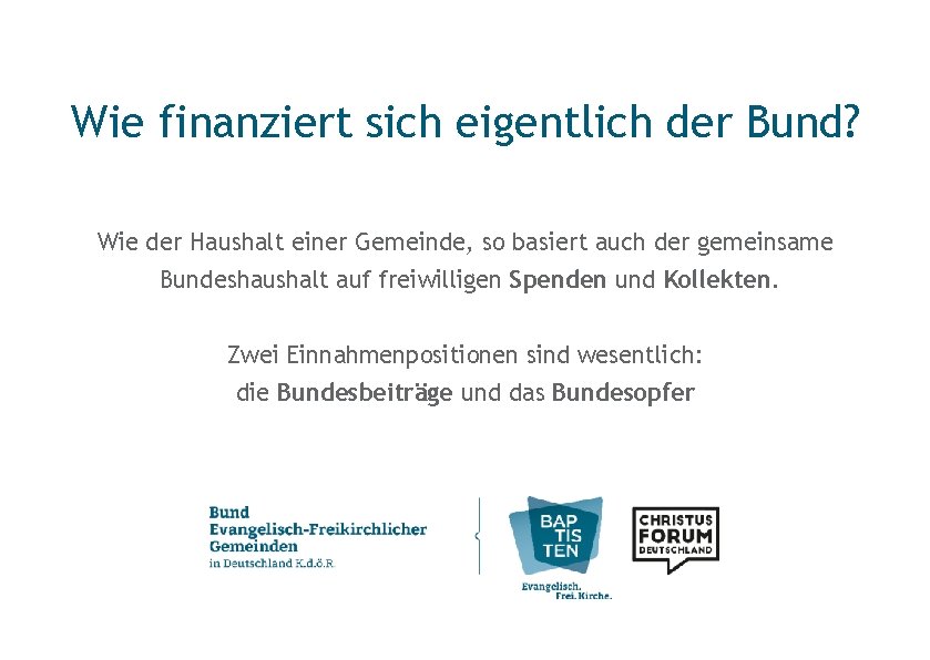 Wie finanziert sich eigentlich der Bund? Wie der Haushalt einer Gemeinde, so basiert auch