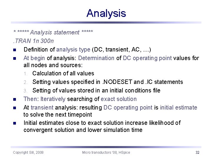 Analysis * ***** Analysis statement *****. TRAN 1 n 300 n n Definition of