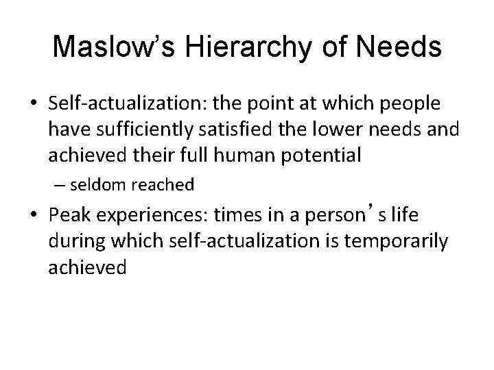 Maslow’s Hierarchy of Needs LO 9. 4 Maslow’s Hierarchy of Needs AP: Compare Theories