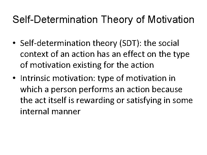 Self-Determination Theory of Motivation LO 9. 4 Maslow’s Hierarchy of Needs AP: Compare Theories