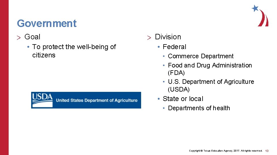 Government > Goal • To protect the well-being of citizens > Division • Federal