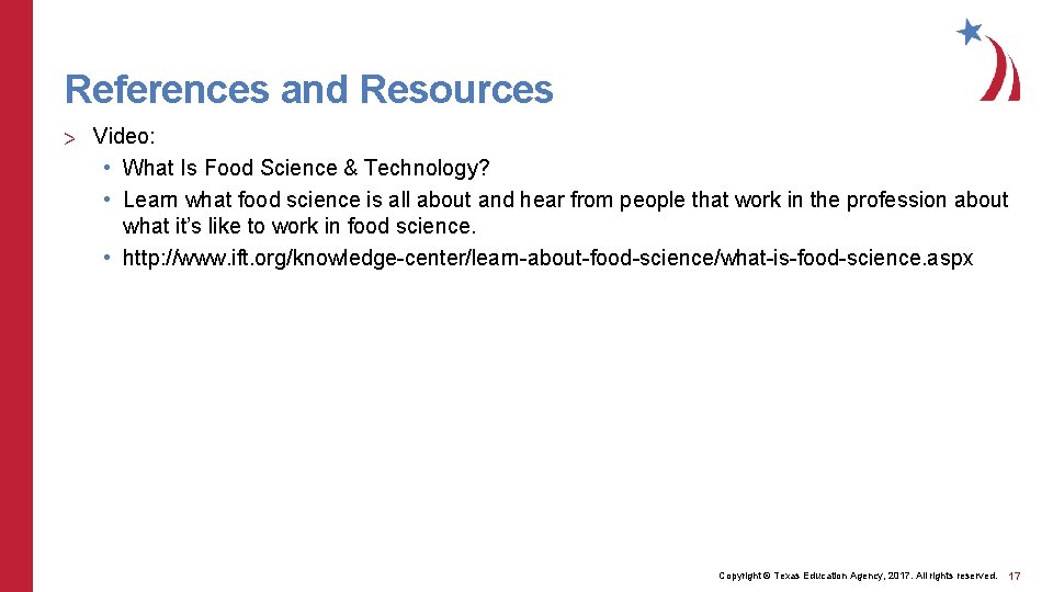 References and Resources > Video: • What Is Food Science & Technology? • Learn