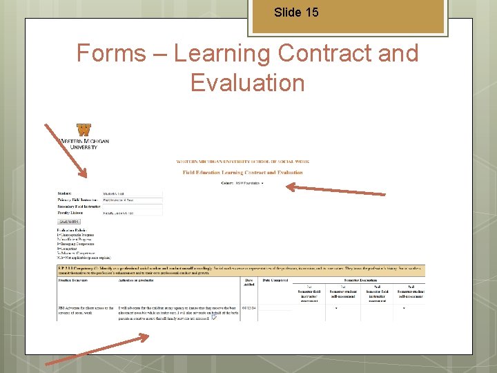 Slide 15 Forms – Learning Contract and Evaluation 