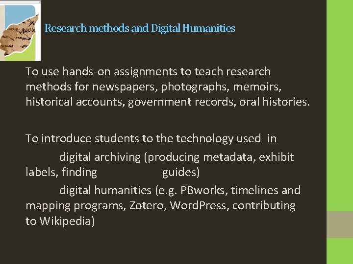 Research methods and Digital Humanities To use hands-on assignments to teach research methods for