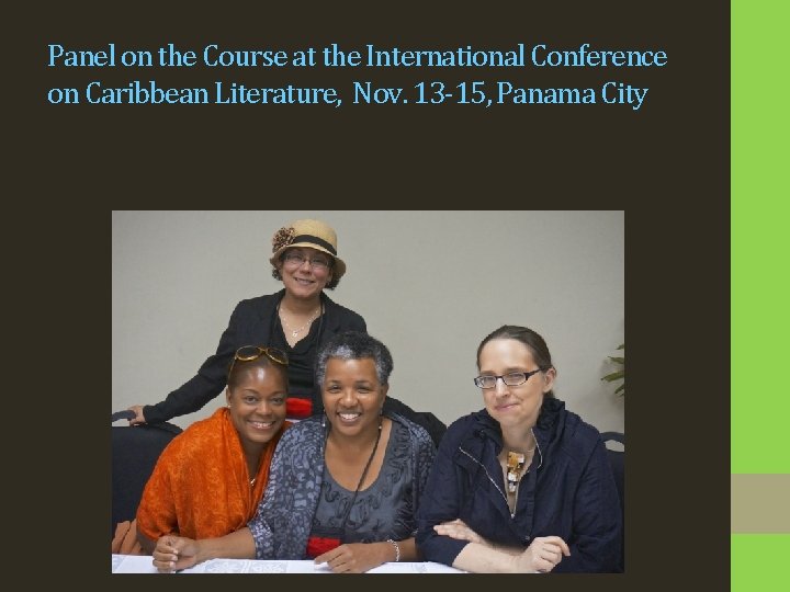Panel on the Course at the International Conference on Caribbean Literature, Nov. 13 -15,