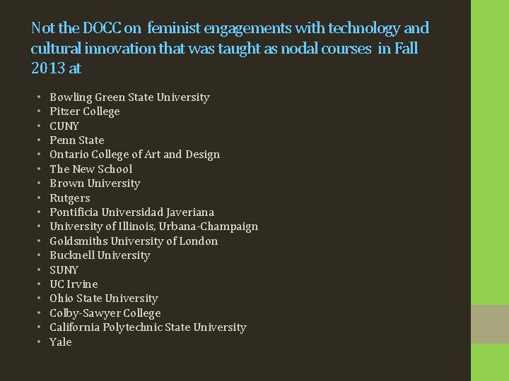 Not the DOCC on feminist engagements with technology and cultural innovation that was taught