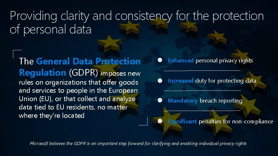 Providing clarity and consistency for the protection of personal data The General Data Protection