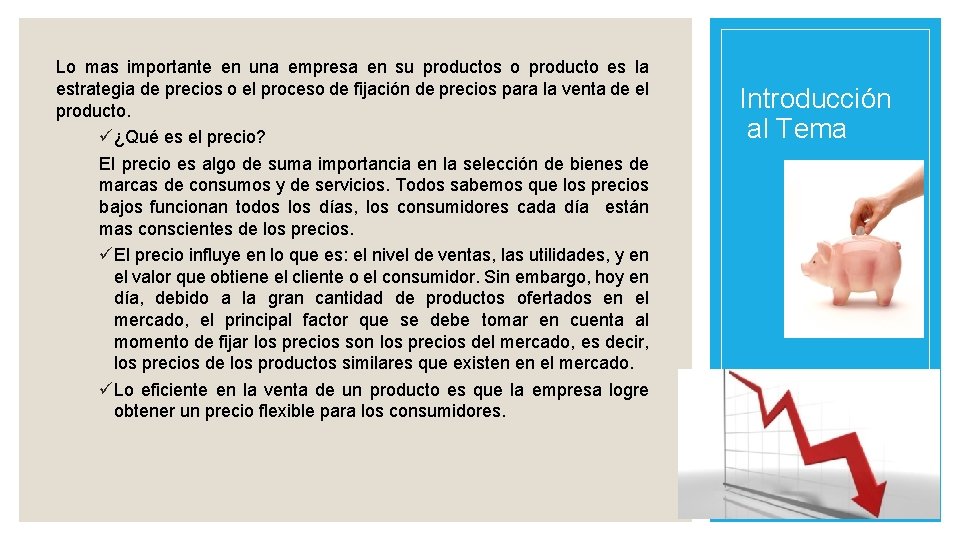 Lo mas importante en una empresa en su productos o producto es la estrategia