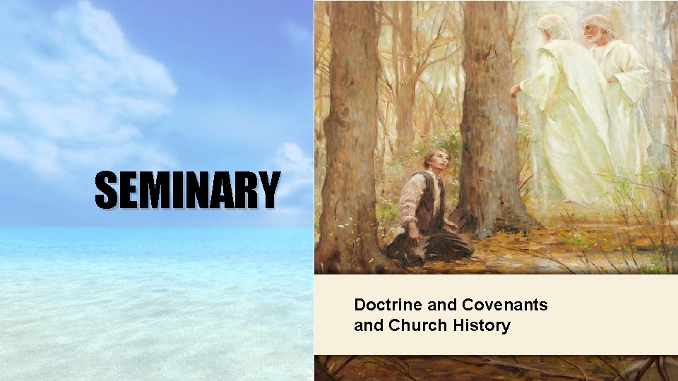 LESSON 15 SEMINARY Doctrine and Covenants and Church History 