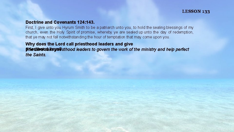 LESSON 133 Doctrine and Covenants 124: 143. First, I give unto you Hyrum Smith
