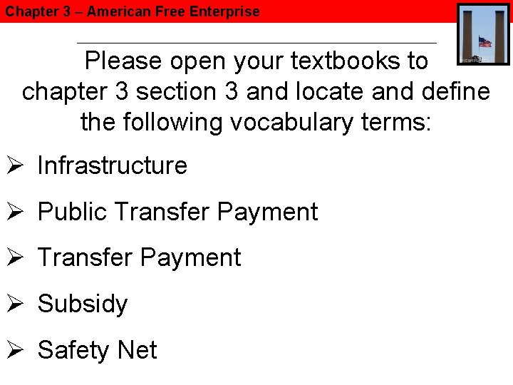 Chapter 3 – American Free Enterprise Please open your textbooks to chapter 3 section