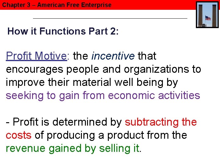 Chapter 3 – American Free Enterprise How it Functions Part 2: Profit Motive: the