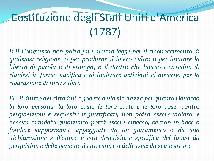 Costituzione degli Stati Uniti d’America (1787) I: Il Congresso non potrà fare alcuna legge