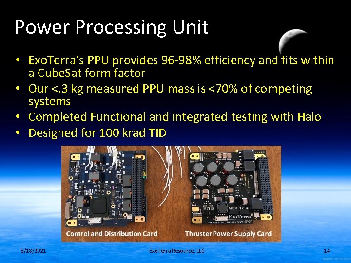 Power Processing Unit • Exo. Terra’s PPU provides 96 -98% efficiency and fits within