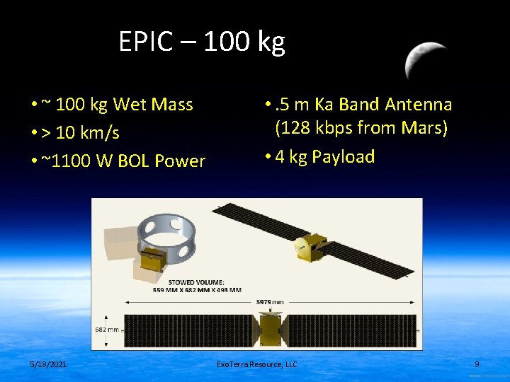 EPIC – 100 kg • ~ 100 kg Wet Mass • > 10 km/s