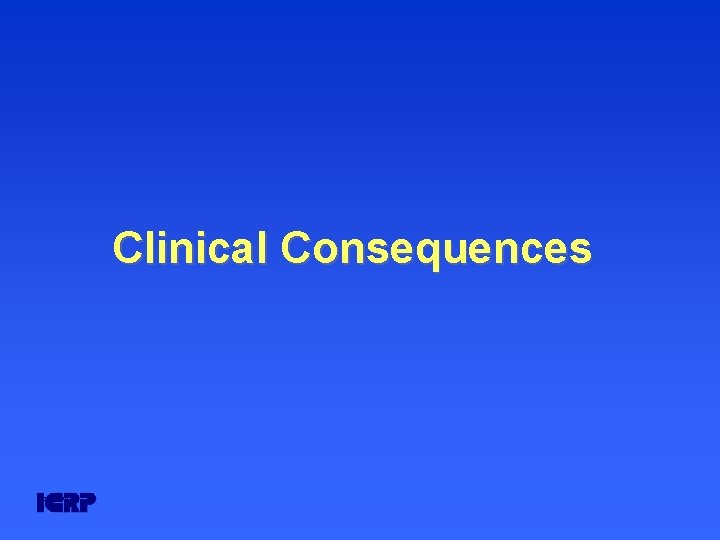 Clinical Consequences DOM 07/PP, lp Clinical Consequences DOM 07/PP, lp
