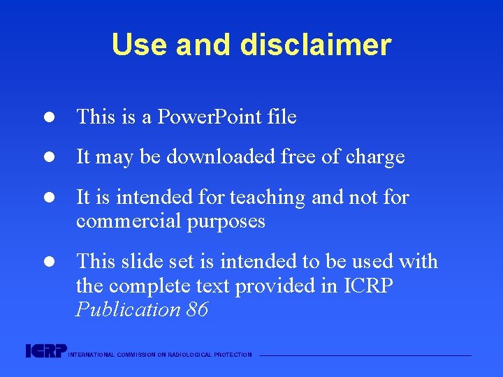 Use and disclaimer l This is a Power. Point file l It may be Use and disclaimer l This is a Power. Point file l It may be