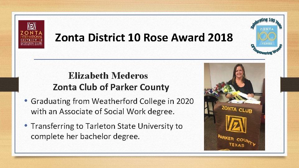 Zonta District 10 Rose Award 2018 Elizabeth Mederos Zonta Club of Parker County •