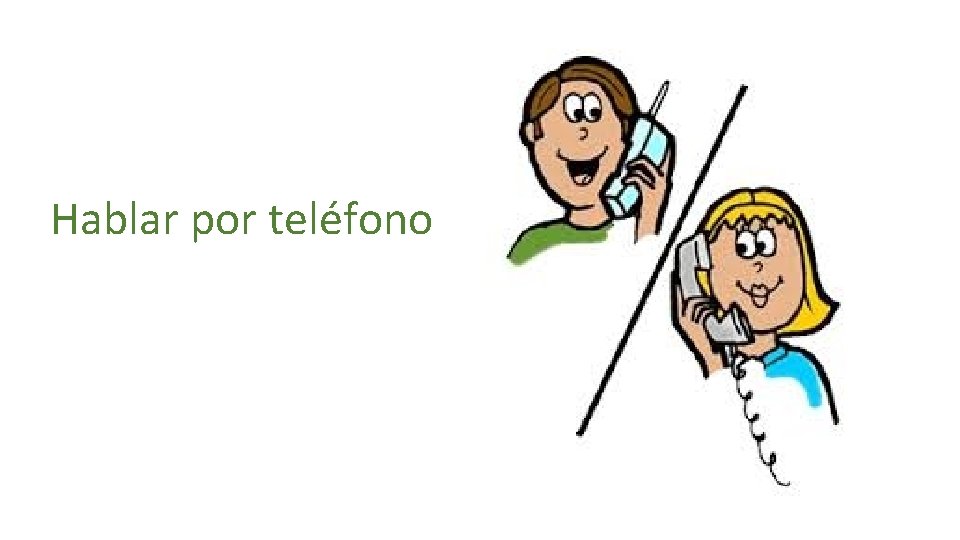 Hablar por teléfono 