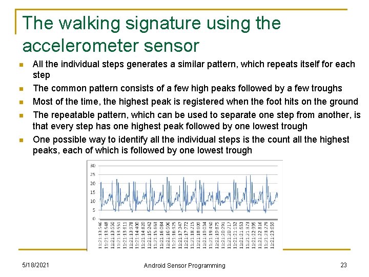 The walking signature using the accelerometer sensor n n n All the individual steps The walking signature using the accelerometer sensor n n n All the individual steps