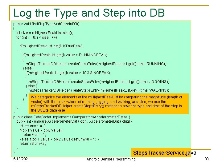 Log the Type and Step into DB public void find. Step. Type. And. Store. Log the Type and Step into DB public void find. Step. Type. And. Store.
