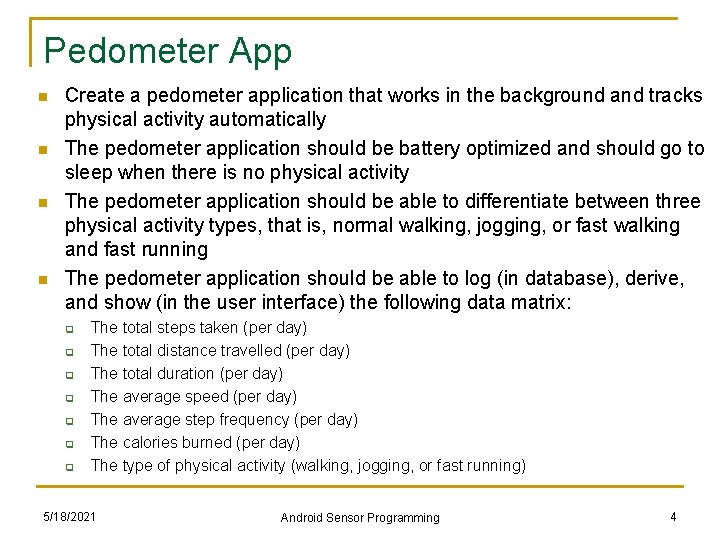 Pedometer App n n Create a pedometer application that works in the background and Pedometer App n n Create a pedometer application that works in the background and