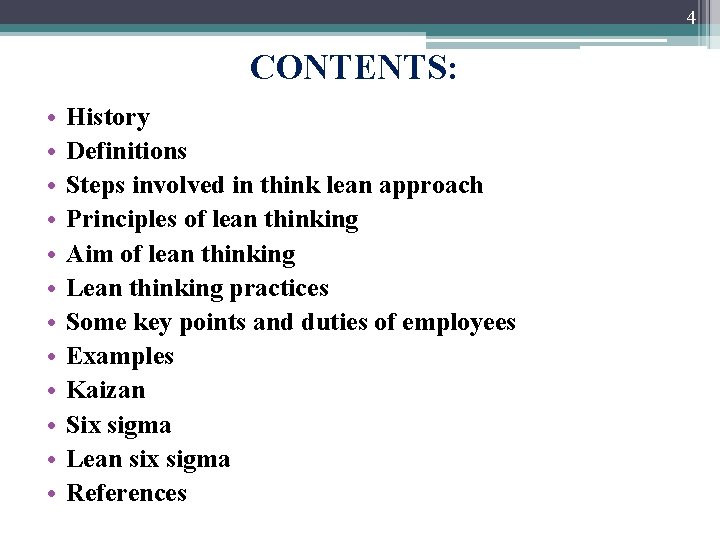 4 CONTENTS: • • • History Definitions Steps involved in think lean approach Principles