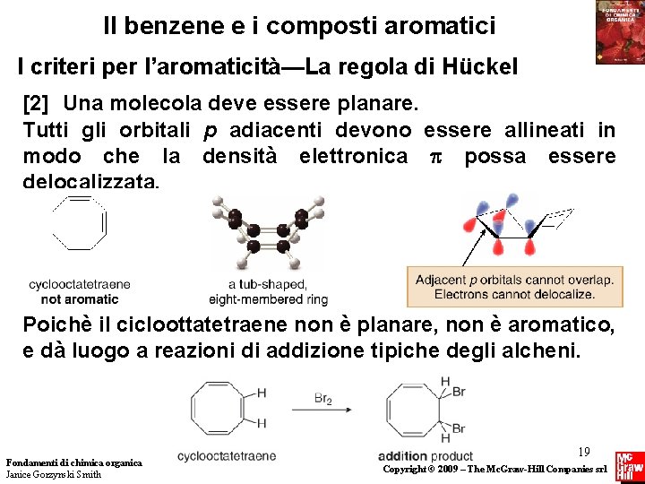 Il benzene e i composti aromatici I criteri per l’aromaticità—La regola di Hückel [2]