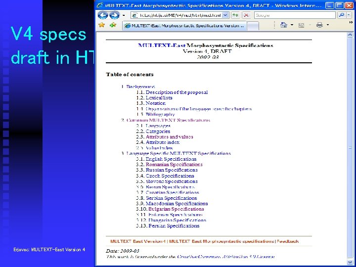 V 4 specs draft in HTML Erjavec: MULTEXT-East Version 4 Dublin, 4. 4. 2009