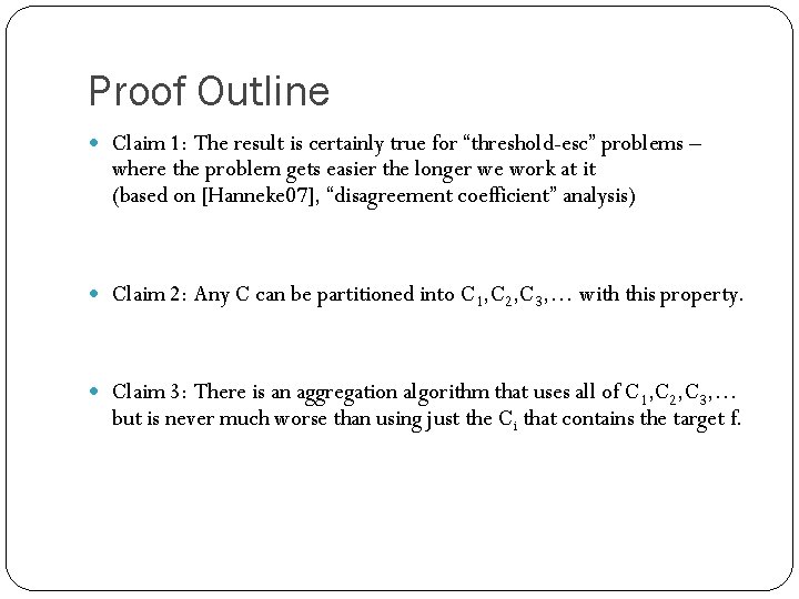 Proof Outline Claim 1: The result is certainly true for “threshold-esc” problems – where