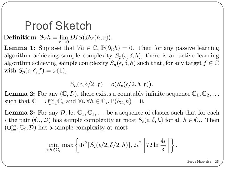 Proof Sketch Steve Hanneke 25 