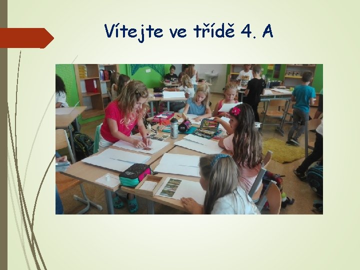 Vítejte ve třídě 4. A 