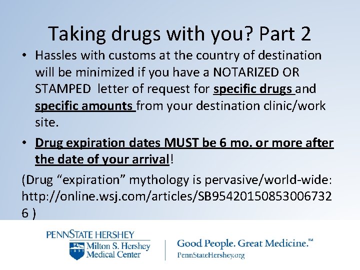 Taking drugs with you? Part 2 • Hassles with customs at the country of