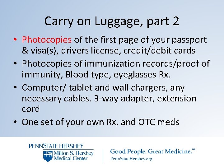 Carry on Luggage, part 2 • Photocopies of the first page of your passport