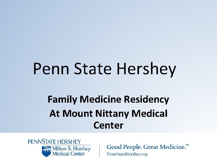 Penn State Hershey Family Medicine Residency At Mount Nittany Medical Center 