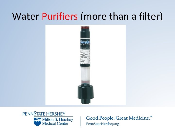 Water Purifiers (more than a filter) 