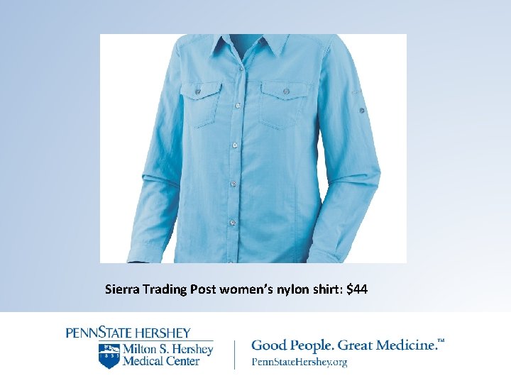 Sierra Trading Post women’s nylon shirt: $44 