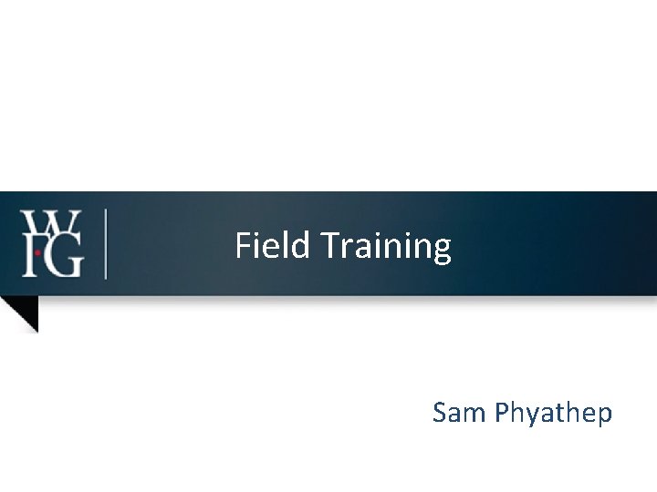 Field Training Sam Phyathep 