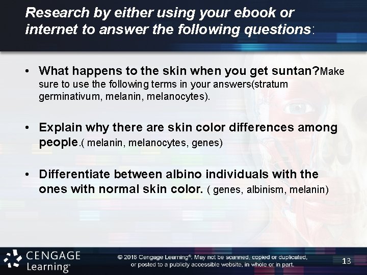 Research by either using your ebook or internet to answer the following questions: •