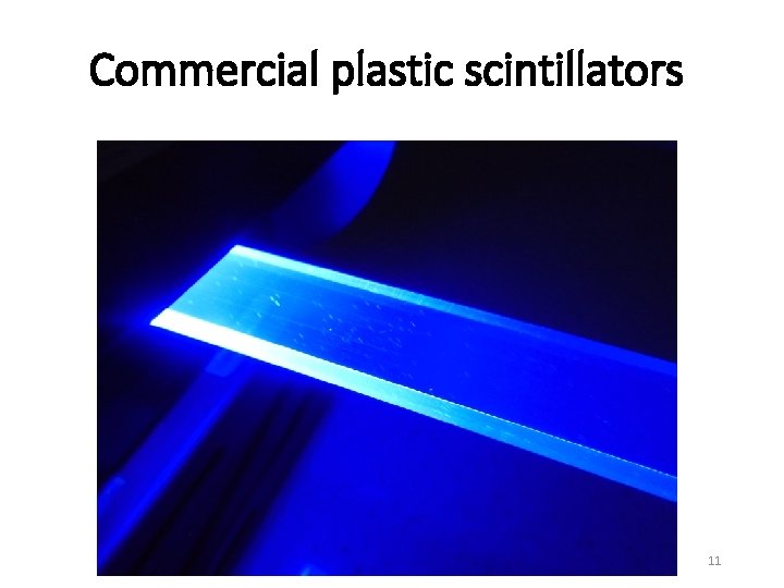 Commercial plastic scintillators 11 