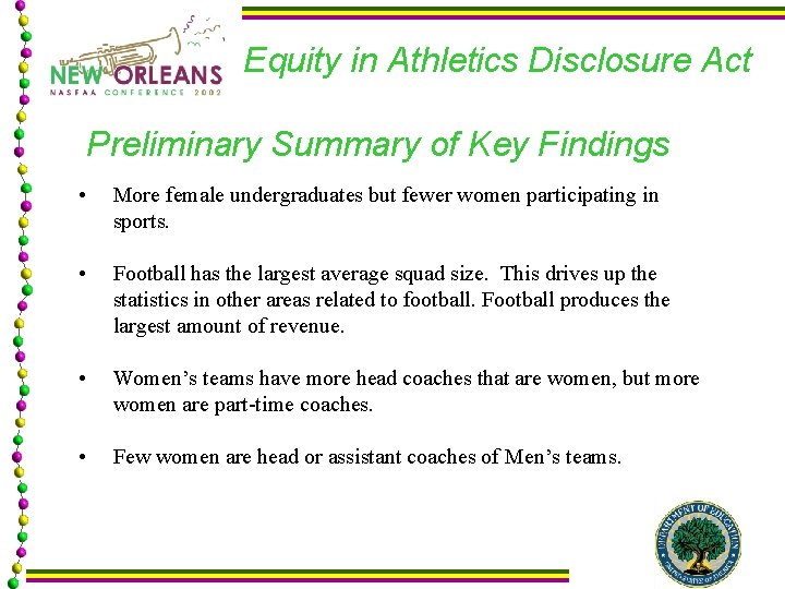 Equity in Athletics Disclosure Act Preliminary Summary of Key Findings • More female undergraduates